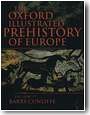 The Oxford Illustrated History of Prehistoric Europe