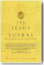 The Jesus Sutras: Rediscovering the Lost Scrolls of Taoist Christianity