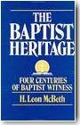 The Baptist Heritage, Four Centuries of Baptist Witness