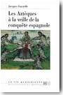 Les Azt�ques � la veille de la conqu�te espagnole