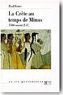 La Cr�te au temps de Minos, 1500 av. J.-C.