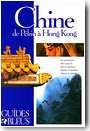 Guide bleu Chine. de P�kin � Hong-Kong