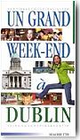 Un grand week-end � Dublin