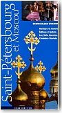 Guide Evasion Moscou et Saint-P�tersbourg