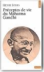 Pr�ceptes de vie du Mahatma Gandhi