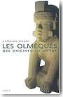 Les Olm�ques. Des origines au mythe