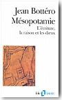 M�sopotamie. L'�criture, la raison et les dieux