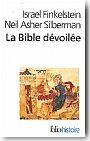 La bible d�voil�e : les nouvelles r�v�lations de l'arch�ologie <br/>