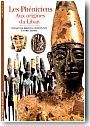 Les Ph�niciens : aux origines du Liban