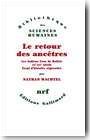 Le retour des anc�tres. Les Indiens Urus de Bolivie, XXe-XVIe si�cle. Essai d�histoire r�gressive.