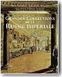 Grandes collections de la Russie imp�riale