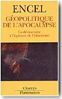 G�opolitique de l'apocalypse.La d�mocratie � l'�preuve de l'islamisme
