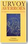 Averro�s : les ambitions d�un intellectuel musulman