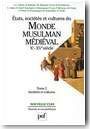 �tats, soci�t�s et cultures du Monde musulman m�di�val, Xe - Xve si�cle