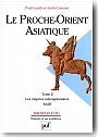 Le Proche-Orient asiatique. Tome 2 : les empires m�sopotamiens, Isra�l.