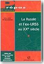 La Russie et l'URSS au XX� si�cle