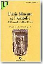 L'Asie mineure et l'Anatolie, d'Alexandre � Diocl�tien : IVe s. av. J.-C.- IIIe s. ap. J.C