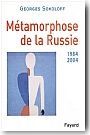 M�tamorphoses de la Russie : 1984-2004