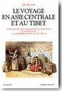 Le voyage en Asie Centrale et au Tibet
