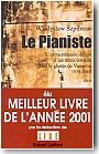 Le pianiste : l'extraordinaire destin d'un musicien juif dans le ghetto de Varsovie 1939-1945