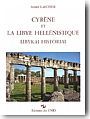 Cyr�ne et la Libye hell�nistique. Libykai Historiai