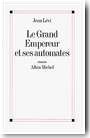 Le Grand Empereur et ses automates