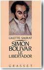 Simon Bolivar, le libertador