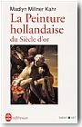 La peinture hollandaise du si�cle d'or