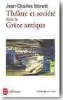 Th��tre et soci�t� dans la Gr�ce antique