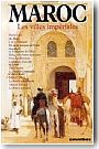 Maroc. Les villes imp�riales