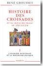 Histoire des croisades et du royaume franc de J�rusalem