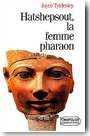 Hatshepsout, la femme pharaon<br/>