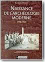 Naissance de l'arch�ologie moderne