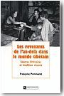Les revenants de l'au-del� dans le monde tib�tain : sources litt�raires et tradition vivante