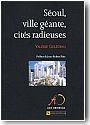 S�oul, ville g�ante, cit�s radieuses