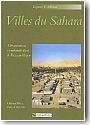 Villes du Sahara: urbanisation et urbanit� dans le Fezzan libyen.