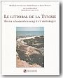 Le littoral de la Tunisie : �tude g�oarch�ologique et historique