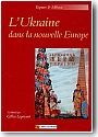 L'Ukraine dans la nouvelle Europe