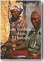 Les Bushmen dans l'Histoire