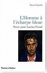 L'Homme � l'�charpe bleue. Poser pour Lucian Freud