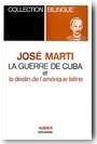 La Guerre de Cuba et le destin de l'Am�rique latine