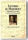 Lettres au Marabout. Messages touaregs au p�re de Foucauld