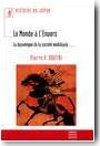 Histoire du Japon. Le monde � l'envers, la dynamique de la soci�t� m�di�vale