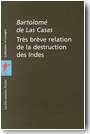 Tr�s br�ve relation de la destruction des Indes
