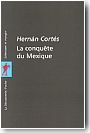 La Conqu�te du Mexique