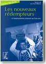 Les nouveaux r�dempteurs, Le fondamentalisme protestant aux �tats-Unis