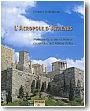 L'Acropole d'Ath�nes : monuments, cultes et histoire du sanctuaire d'Athena Polias