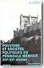 Pouvoirs et soci�t�s politiques en p�ninsule ib�rique au XIVe et au XVe si�cle