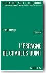 L'Espagne de Charles Quint ( 2 volumes )