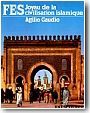 F�s : joyau de la civilisation islamique